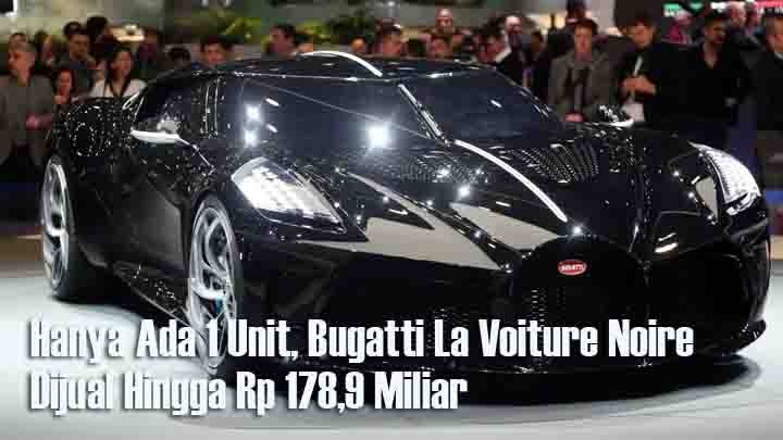 Bugatti La Voiture Noire Jadi Mobil Termahal di Dunia